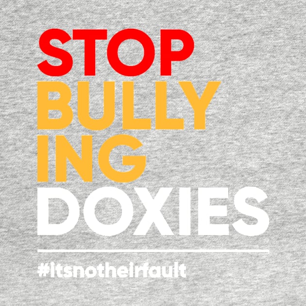 Stop Bullying Doxies by FlipFlapDox